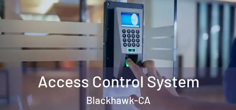  Access Control System Blackhawk-CA