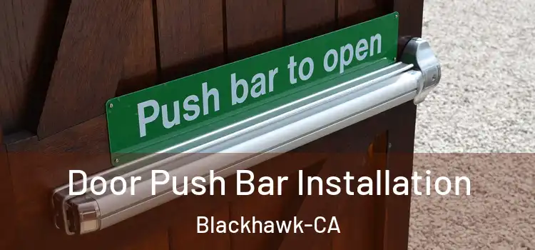 Door Push Bar Installation Blackhawk-CA